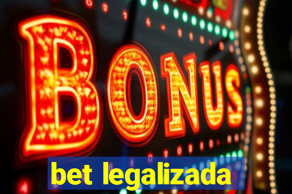 bet legalizada